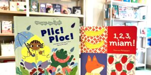 Plic! Ploc! Illustrated by Marina Philippart and 1,2,3, miam! authored by her as well